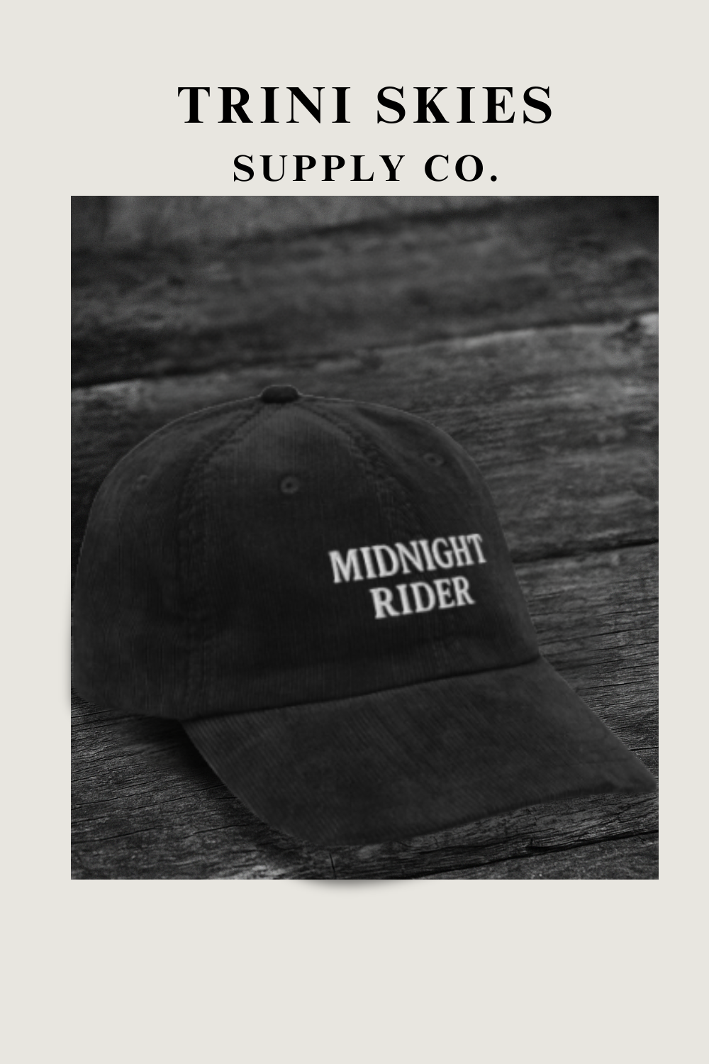 Midnight Rider Corduroy Hat – Rugged Americana Embroidered Cap | Trini Skies Supply Co.