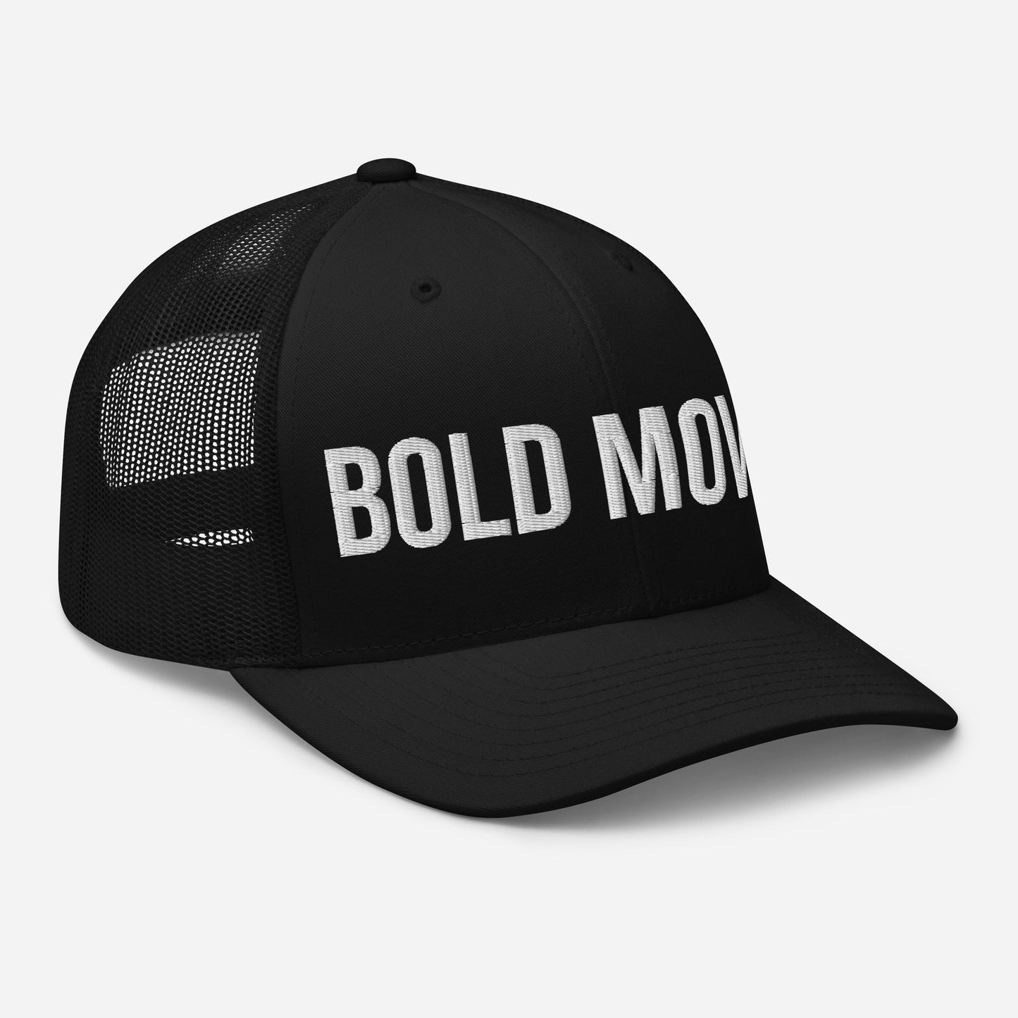 Bold Moves Embroidered Trucker Cap