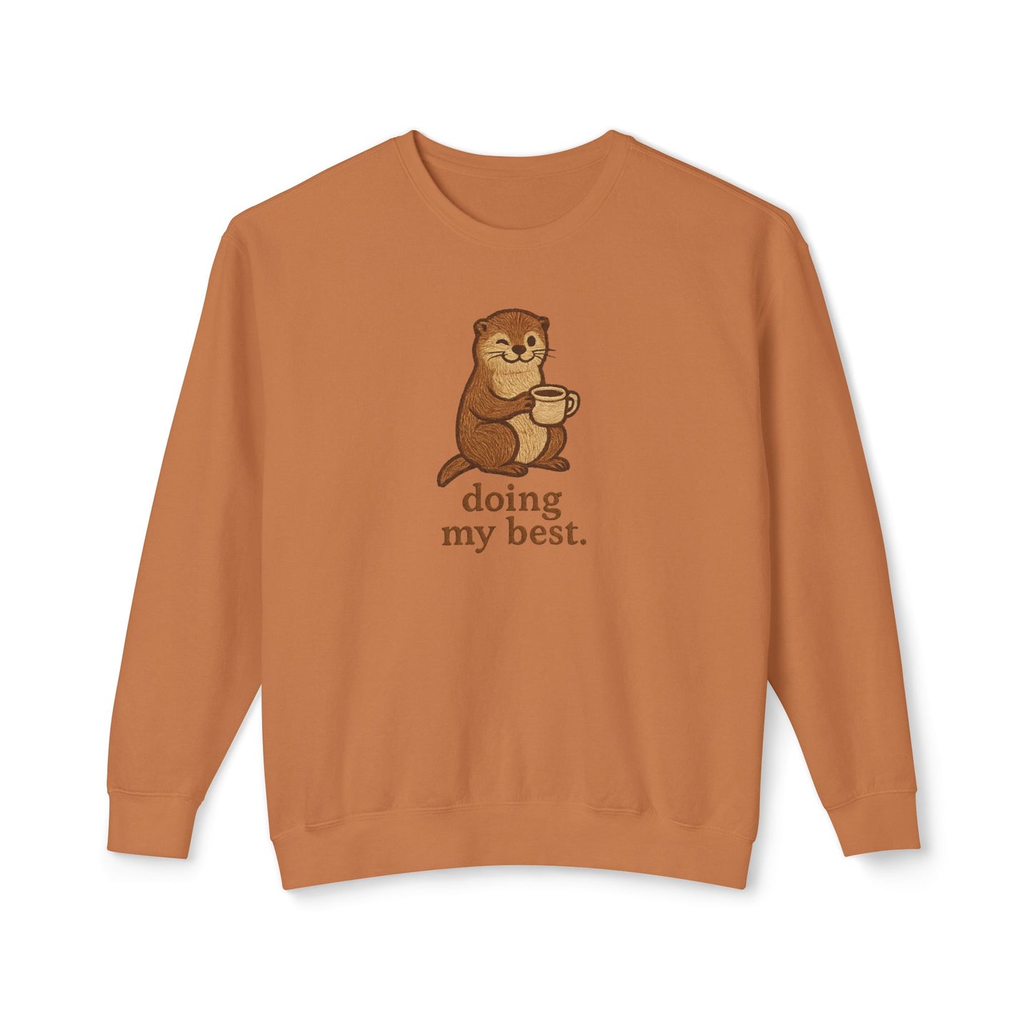 Doing My Best Otter Graphic Sweatshirt Comfort Colors Vintage Wash Crewneck Casual Wear, Best Friend Gift, Fun Everyday Style