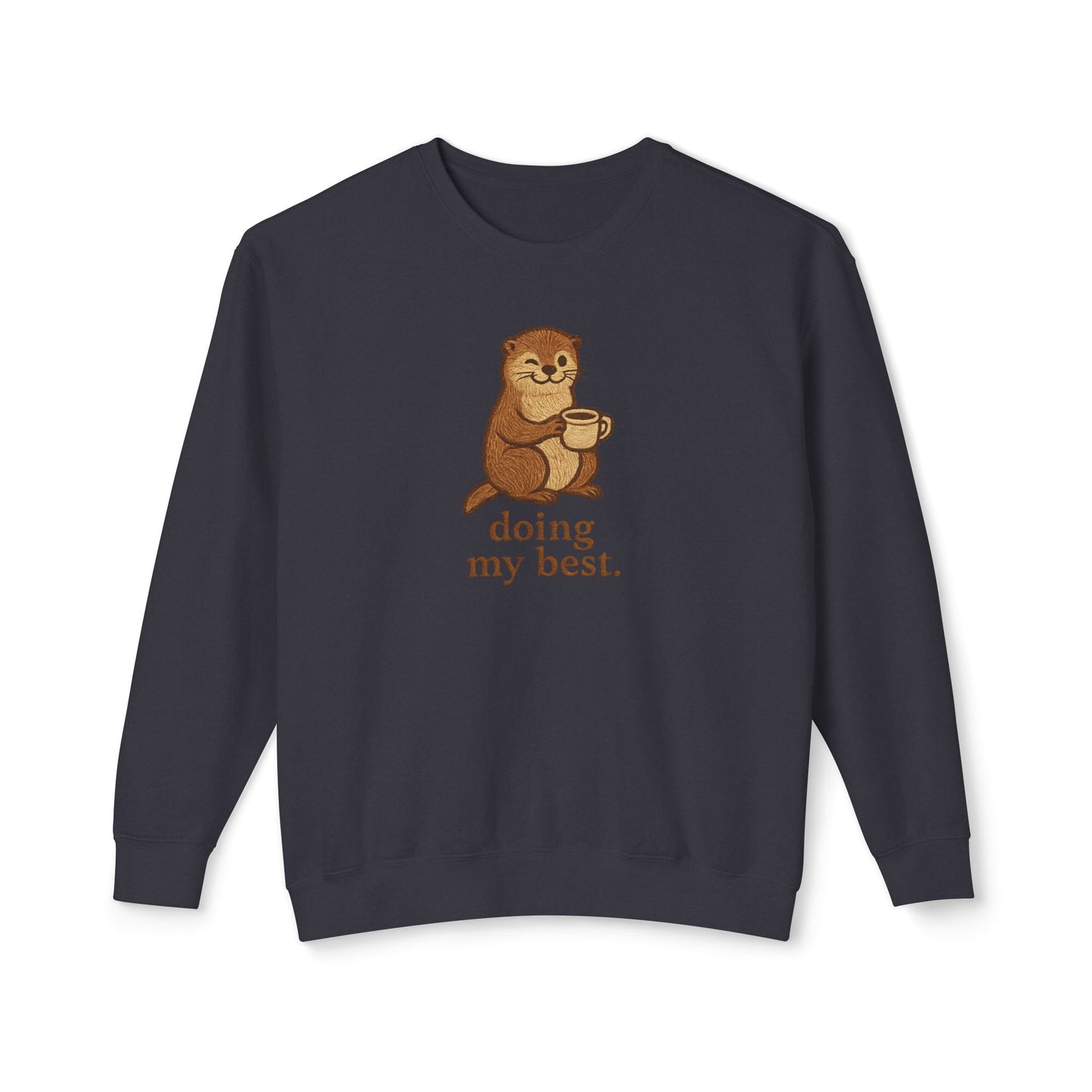 Doing My Best Otter Graphic Sweatshirt Comfort Colors Vintage Wash Crewneck Casual Wear, Best Friend Gift, Fun Everyday Style