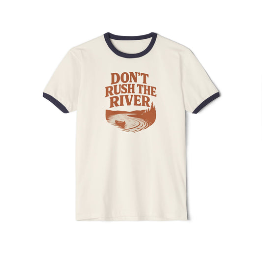 Don't Rush the River Ringer T-Shirt, Unisex Tee, Outdoor Adventure Shirt, Nature Lover Gift, Casual Wear, Hiking Apparel