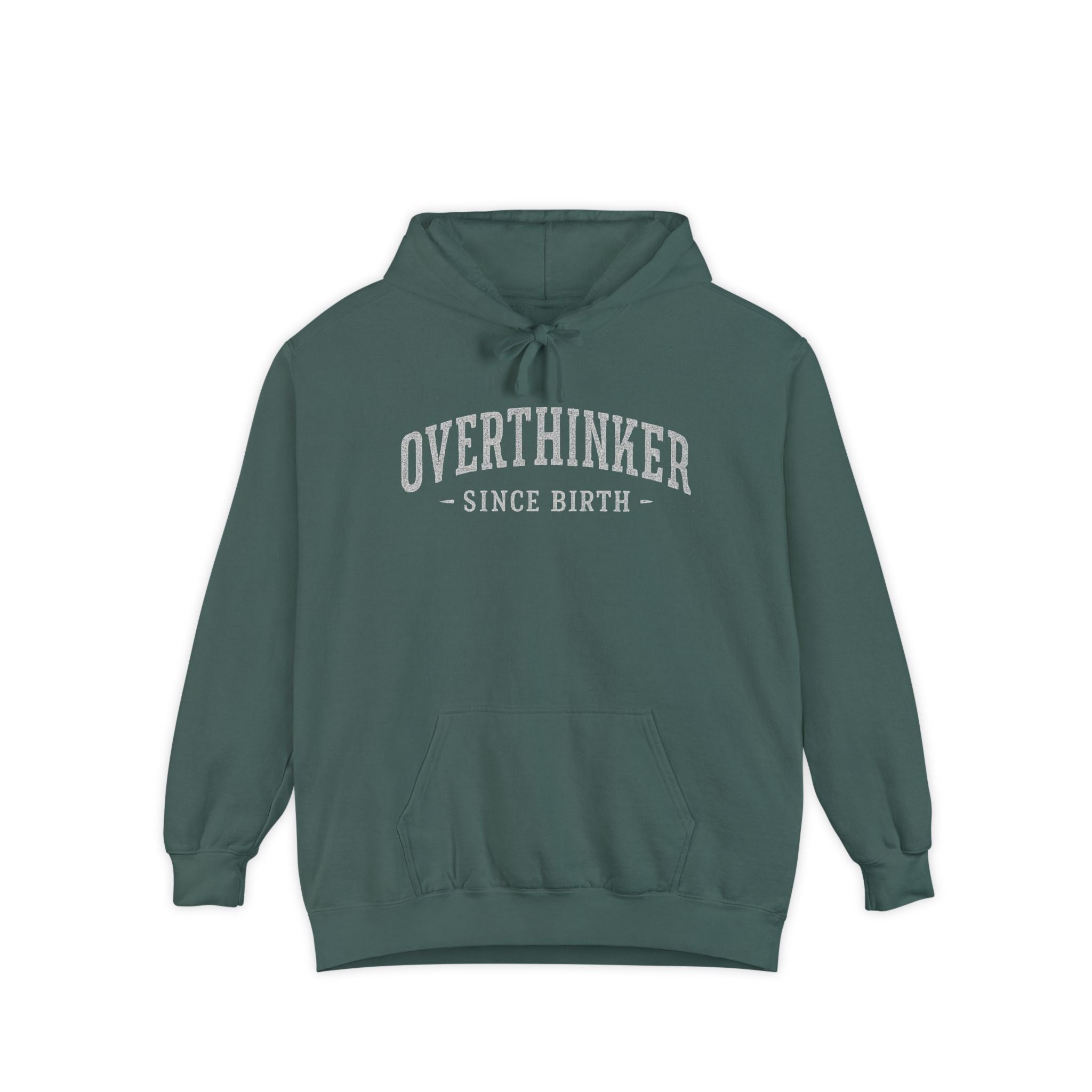 Green Overthinker Hoodie in Comfort Colors Graphic Design