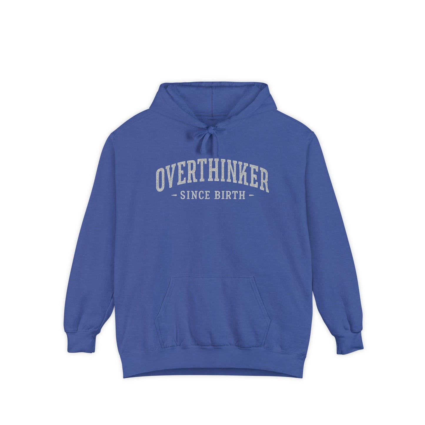Royal blue Comfort Colors graphic hoodie with Overthinker Since Birth text