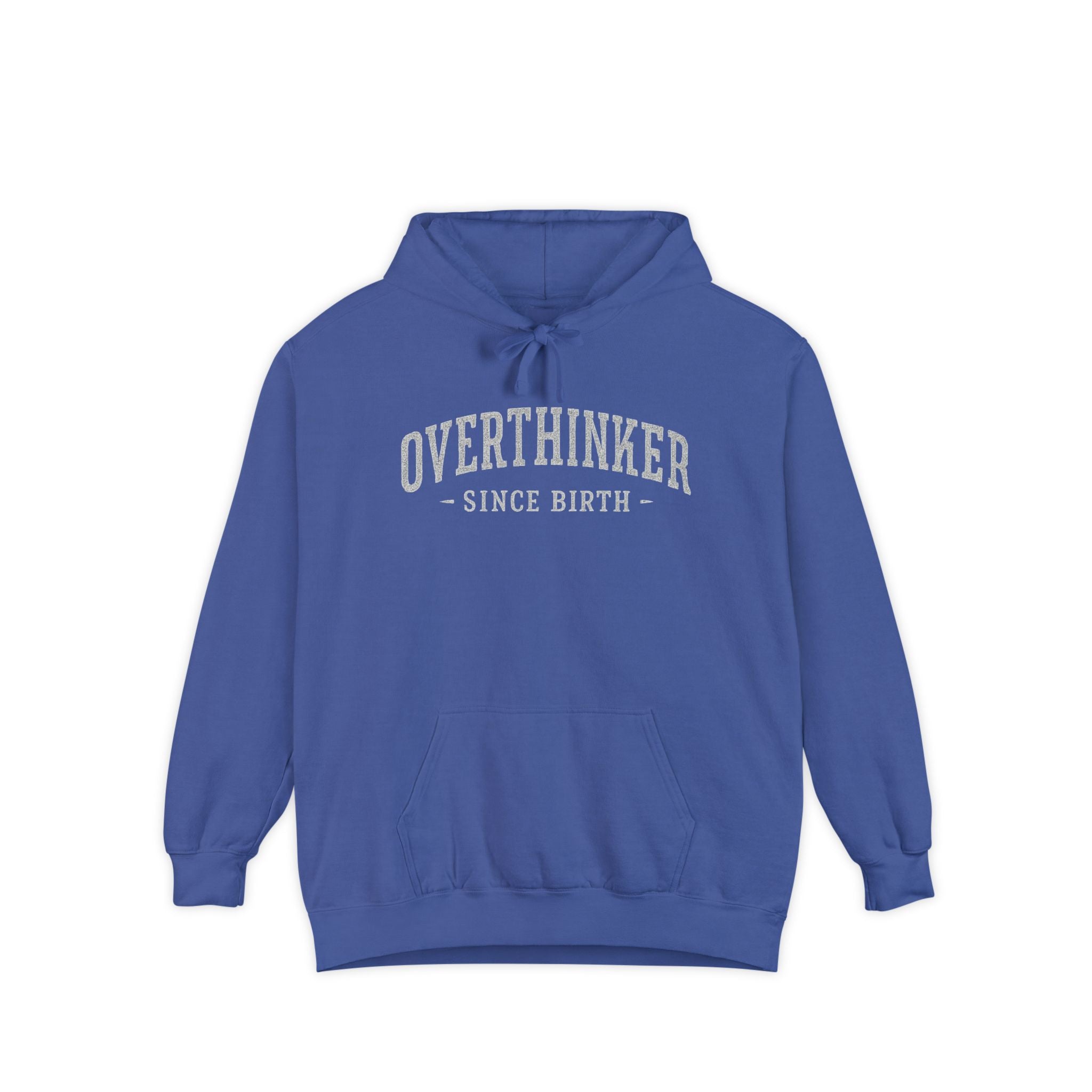 Royal blue Comfort Colors graphic hoodie with Overthinker Since Birth text