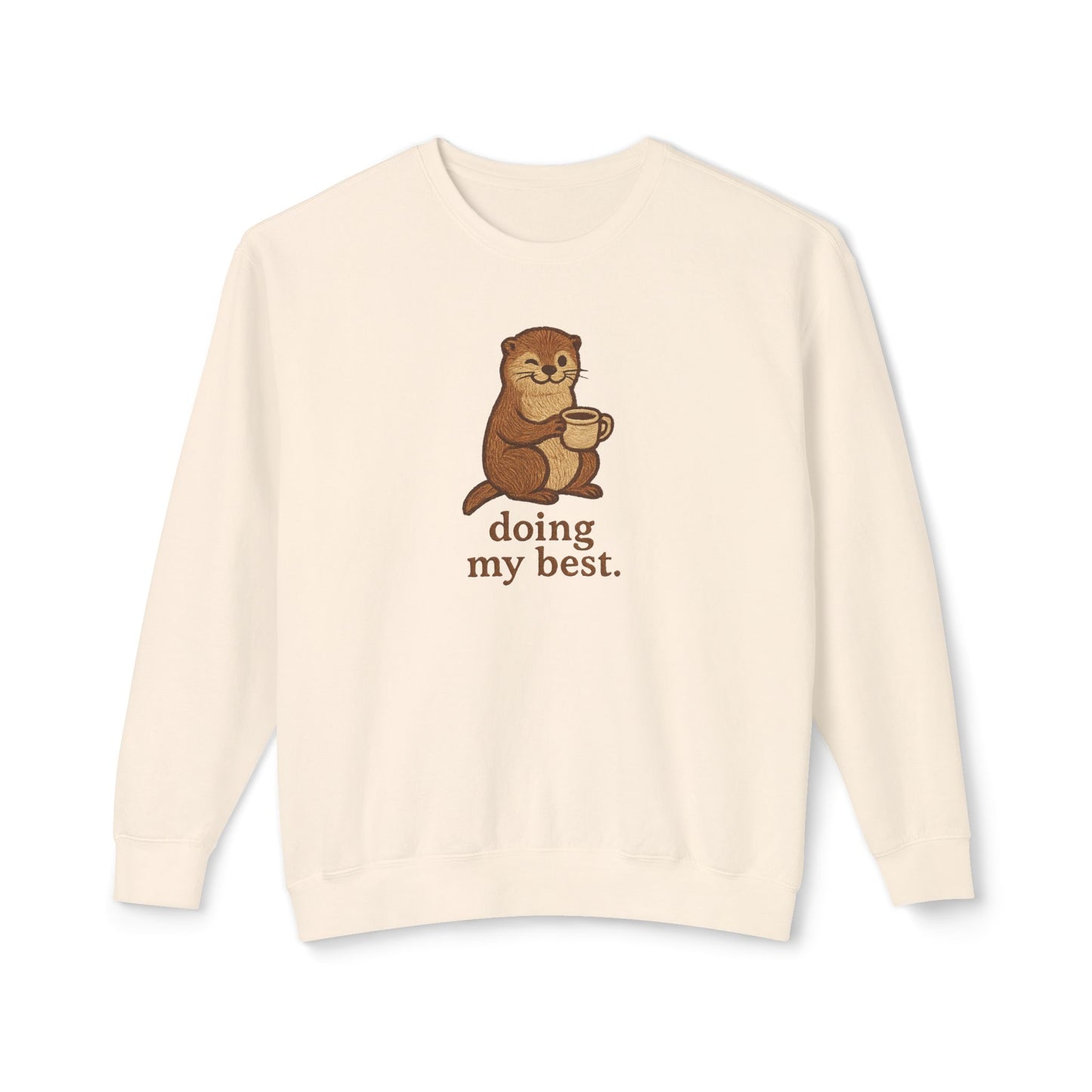 Doing My Best Otter Graphic Sweatshirt Comfort Colors Vintage Wash Crewneck Casual Wear, Best Friend Gift, Fun Everyday Style