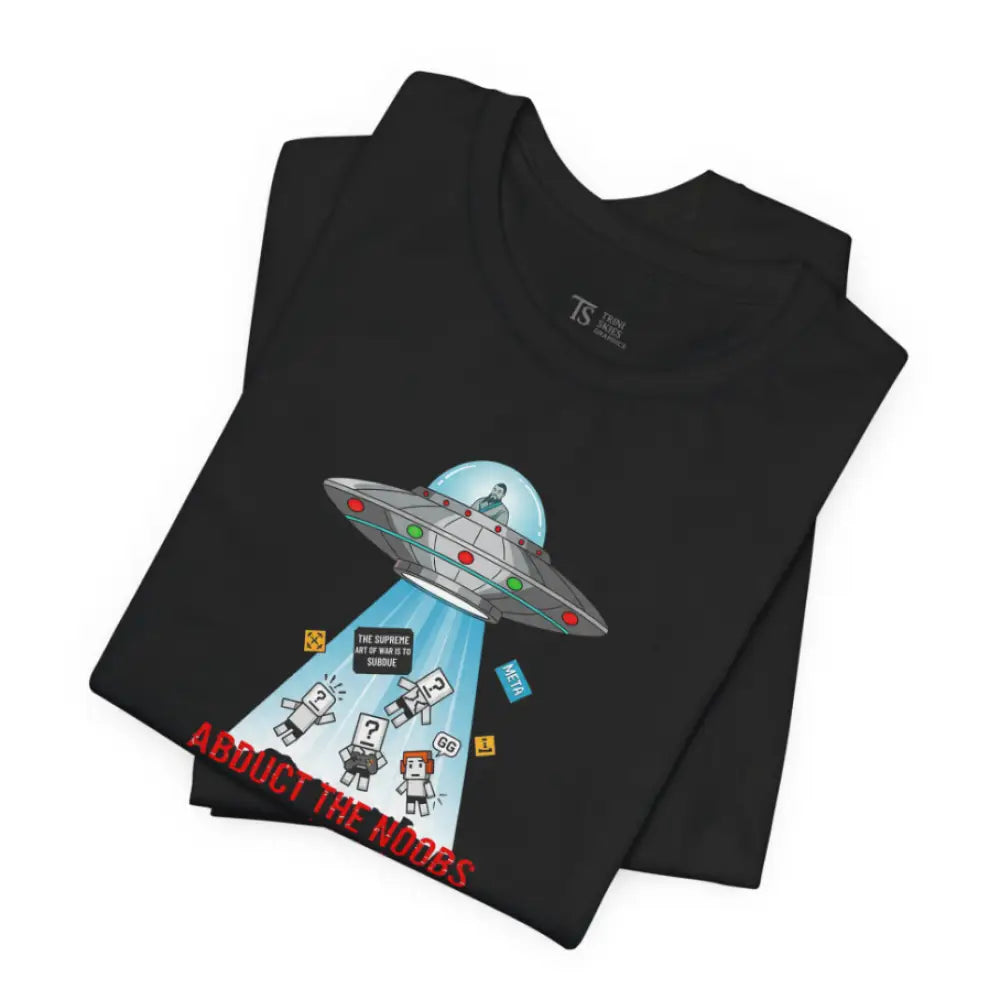 Funny Sun Tzu UFO Tee with black graphic of war UFO abducting noobs, alien humor gamer gift