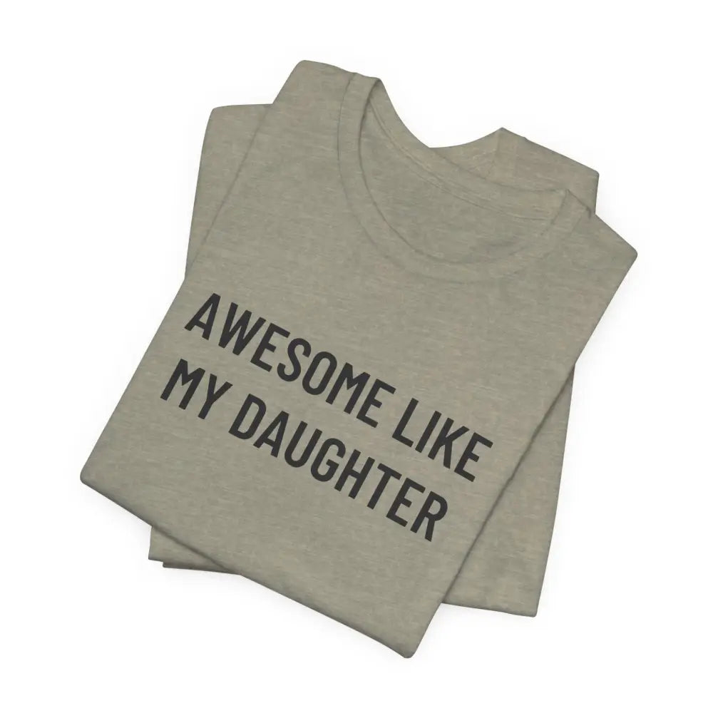 Folded light green t-shirt with daughter funny graphic to celebrate fatherhood