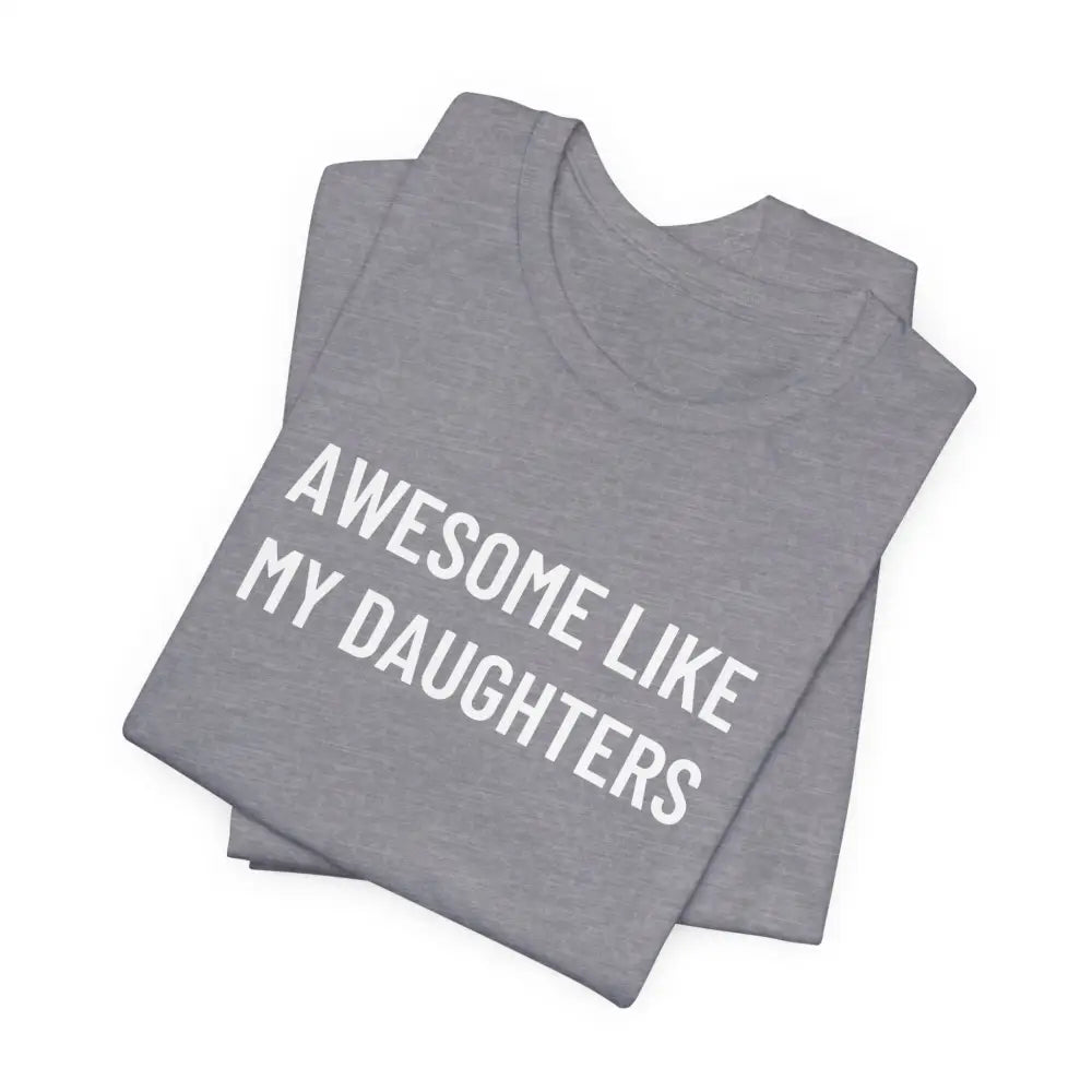 Gray crew-neck daughter graphic tee to celebrate fatherhood