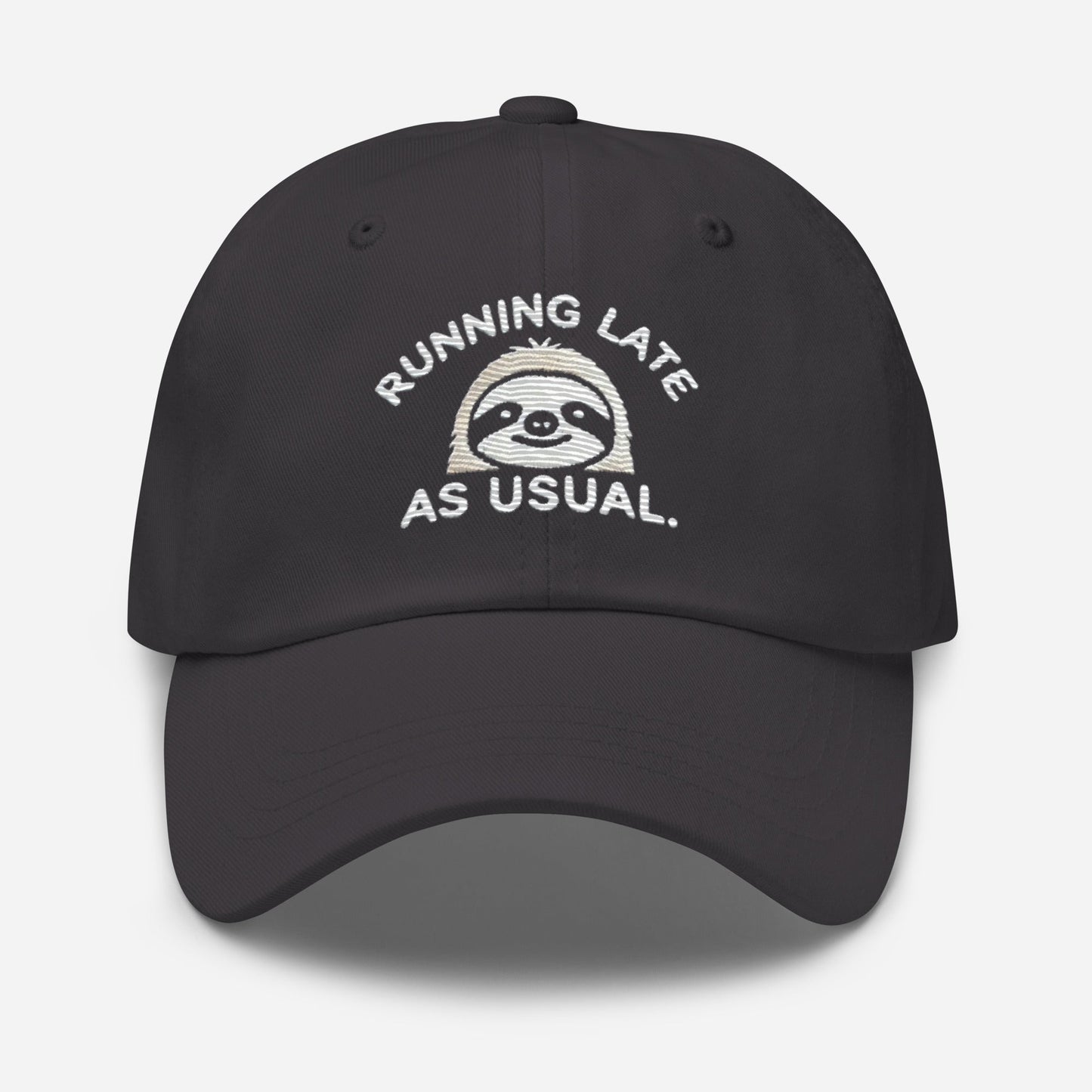 Embroidered "Sloth Running Late as Usual" Dad Hat – Low Profile, Adjustable Strap & Curved Visor