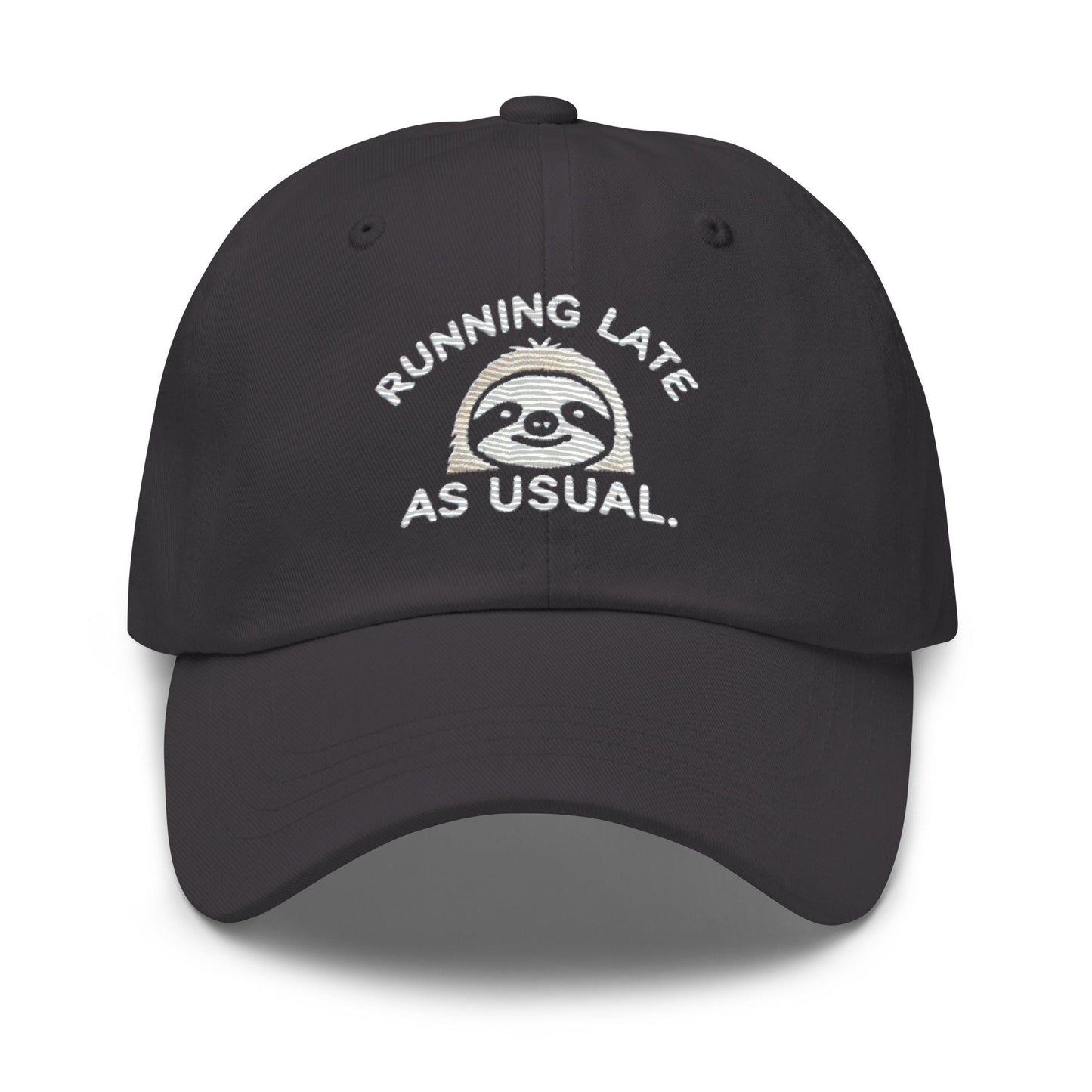 Embroidered "Sloth Running Late as Usual" Dad Hat – Low Profile, Adjustable Strap & Curved Visor