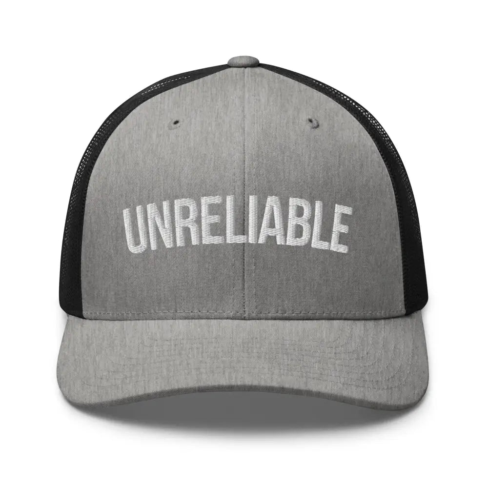 Gray and black mesh-back embroidered Unreliable trucker hat adjustable snapback