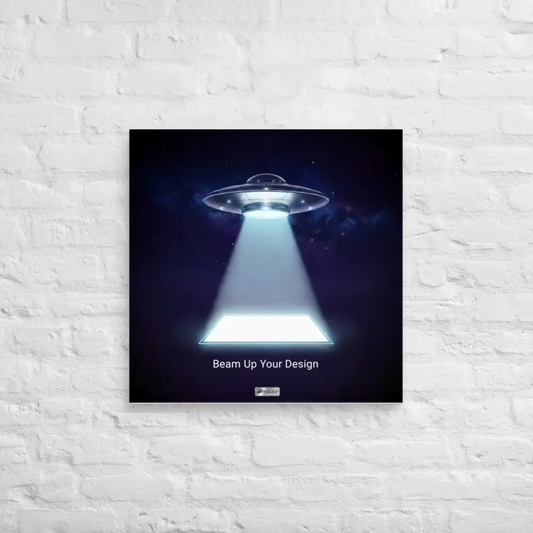 Custom square image poster featuring UFO beaming light with Beam Up Your Design text
