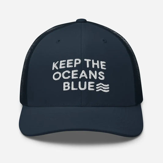 Embroidered ’Keep The Oceans Blue’ Trucker Cap Protect Marine Life Reduce Ocean Pollution - Navy - Hats dark blue