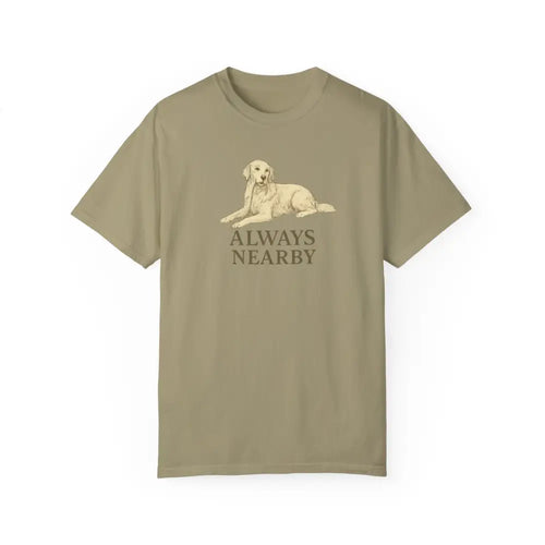 Unisex garment-dyed olive green t-shirt with golden retriever and Always Nearby text