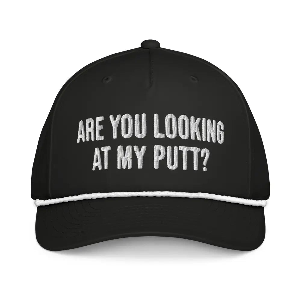 Black golf rope cap embroidered Are You Looking at My Putt