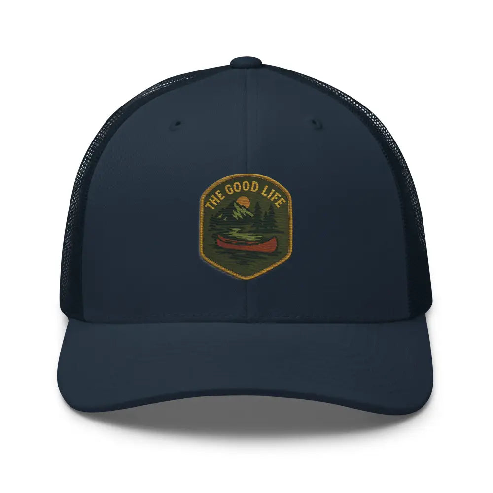 Dark blue Good Life embroidered trucker hat with canoe river patch
