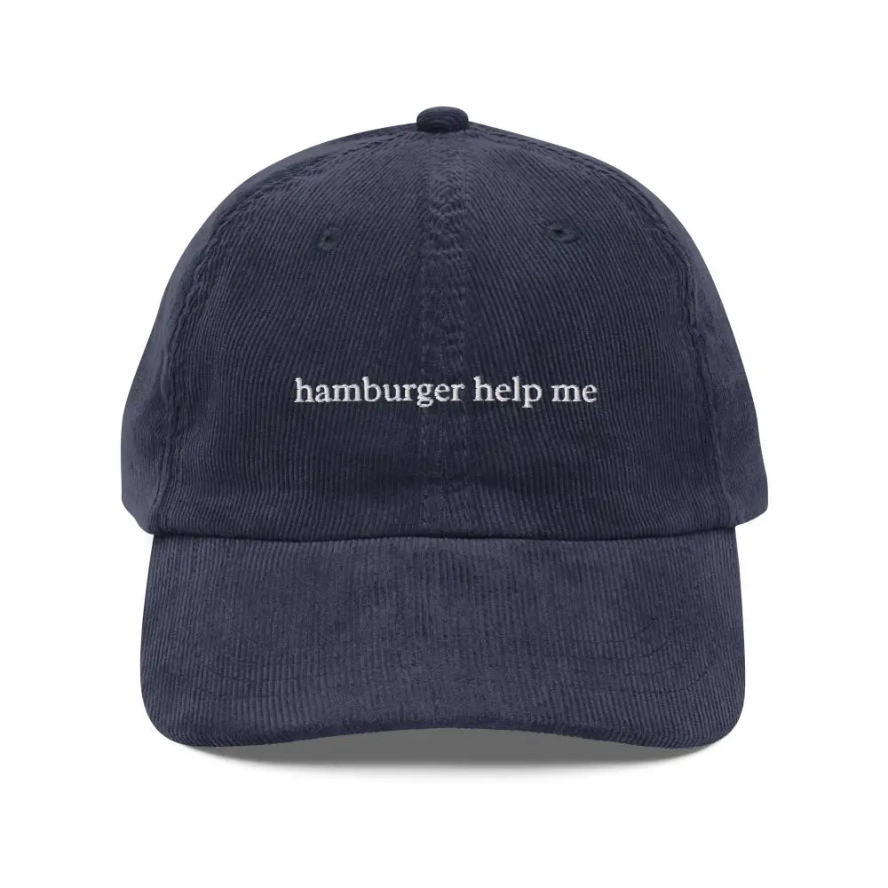 Dark blue vintage corduroy cap with Hamburger Help Me embroidery
