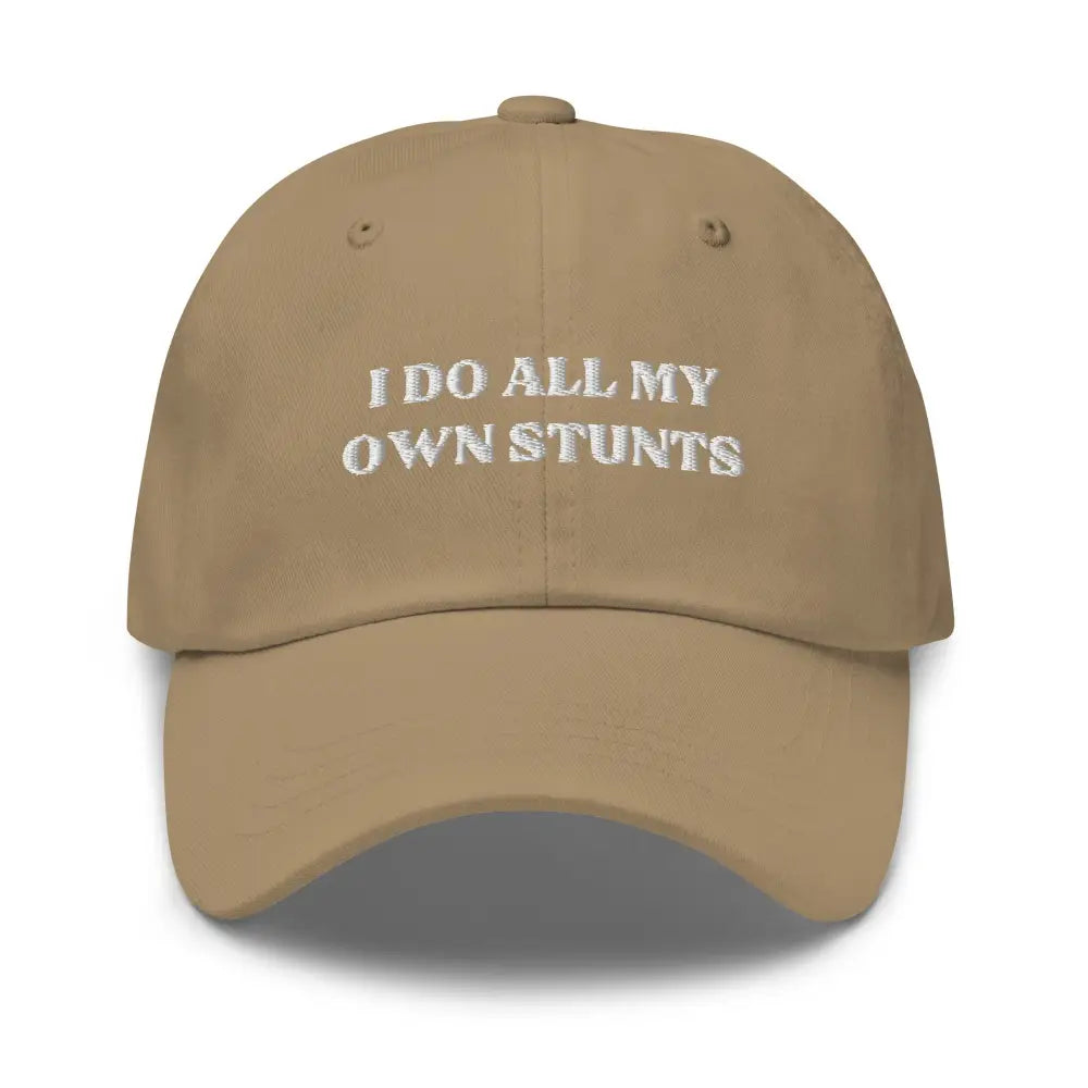 Trini Skies embroidered dad hat with I Do All My Own Stunts text