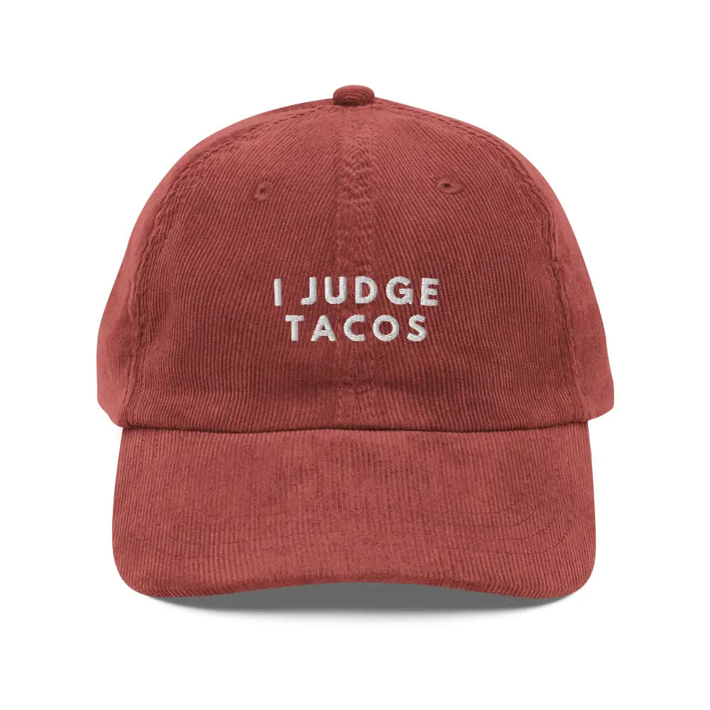 Judge Tacos Embroidered Corduroy Baseball Cap Hat