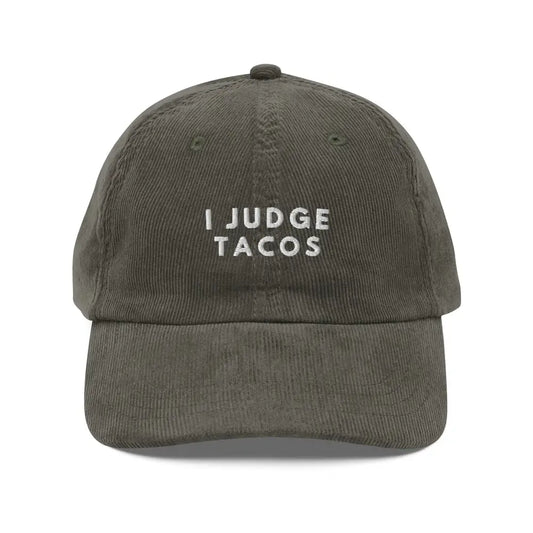 I Judge Tacos Embroidered Corduroy Cap Funny Vintage Adjustable Hat - Olive - Hats olive green corduroy baseball cap 1