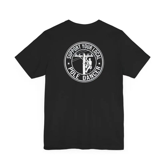 Black T-Shirt with Local Pole Dancer Lineman Graphic