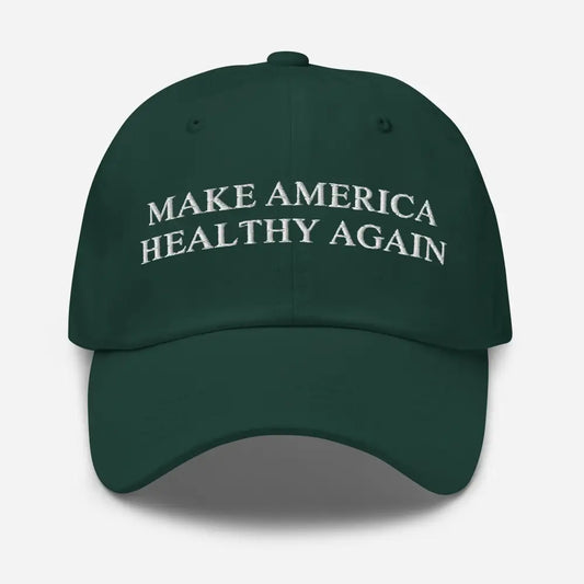Make America Healthy Again Embroidered Dad Hat Adjustable Strap Low Profile - Spruce - Hats dark green baseball cap