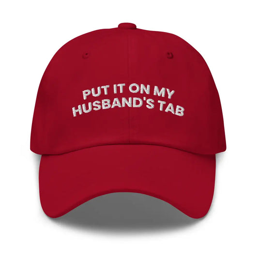 Put It on My Husband’s Tab Embroidered Dad Hat - Cranberry - Hats red baseball cap white embroidered 1