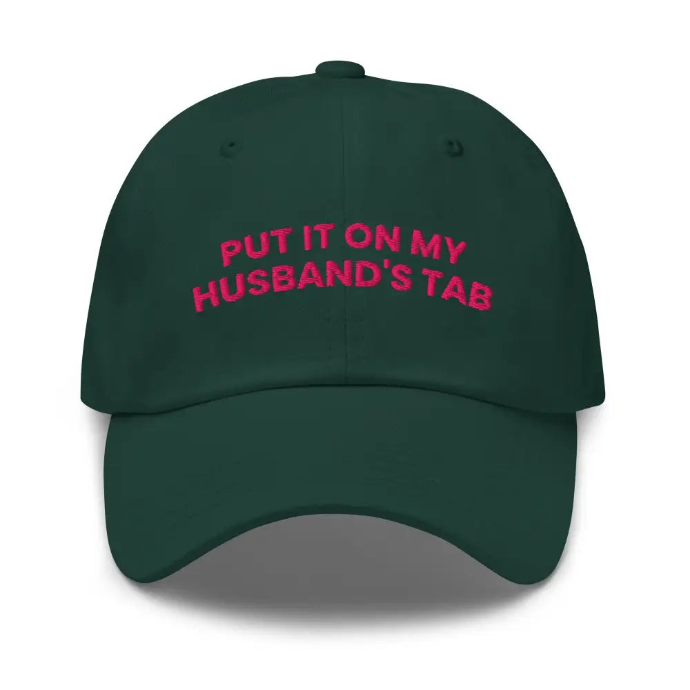 Dark green embroidered dad hat with pink text