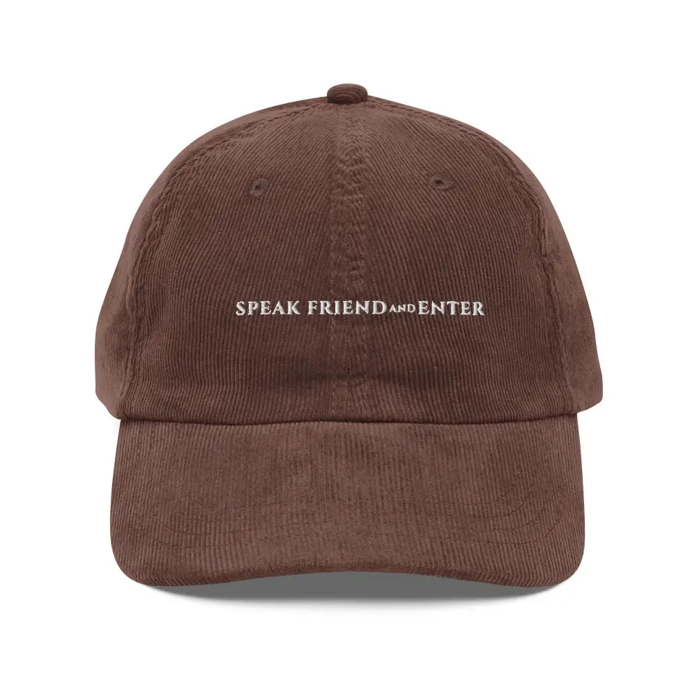 Brown vintage corduroy cap with Speak Friend and Enter embroidered text