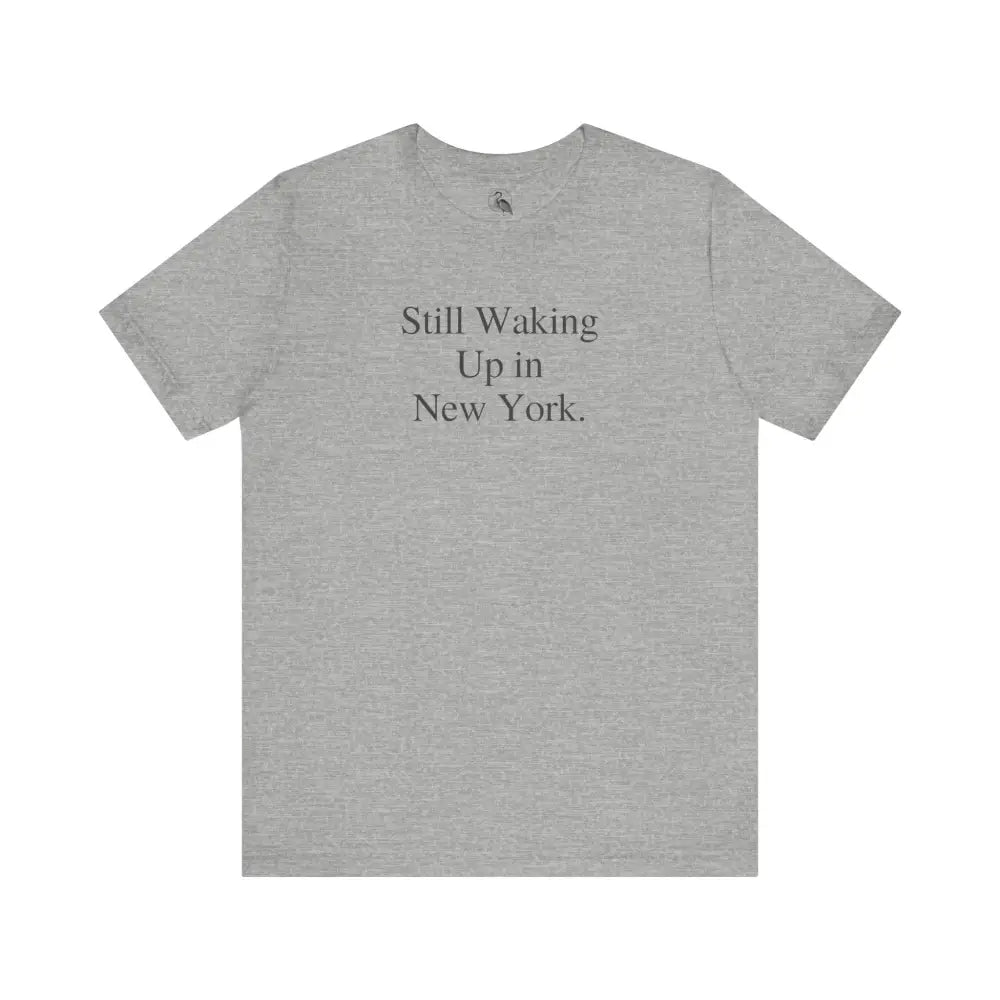 Gray minimalist Bella Canvas NYC tee with Still Waking Up in New York print