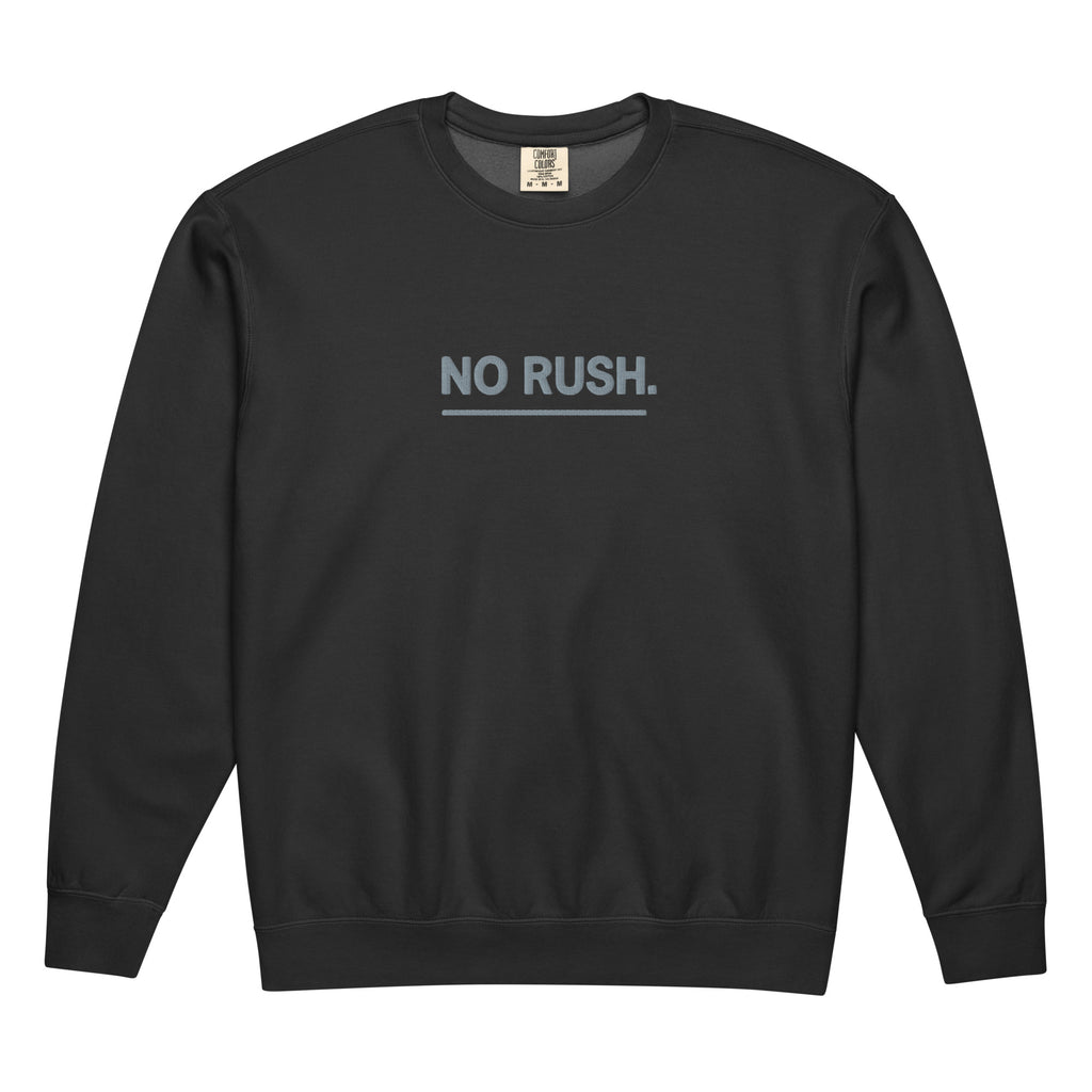 Black No Rush Embroidered Comfort Colors Unisex Sweatshirt