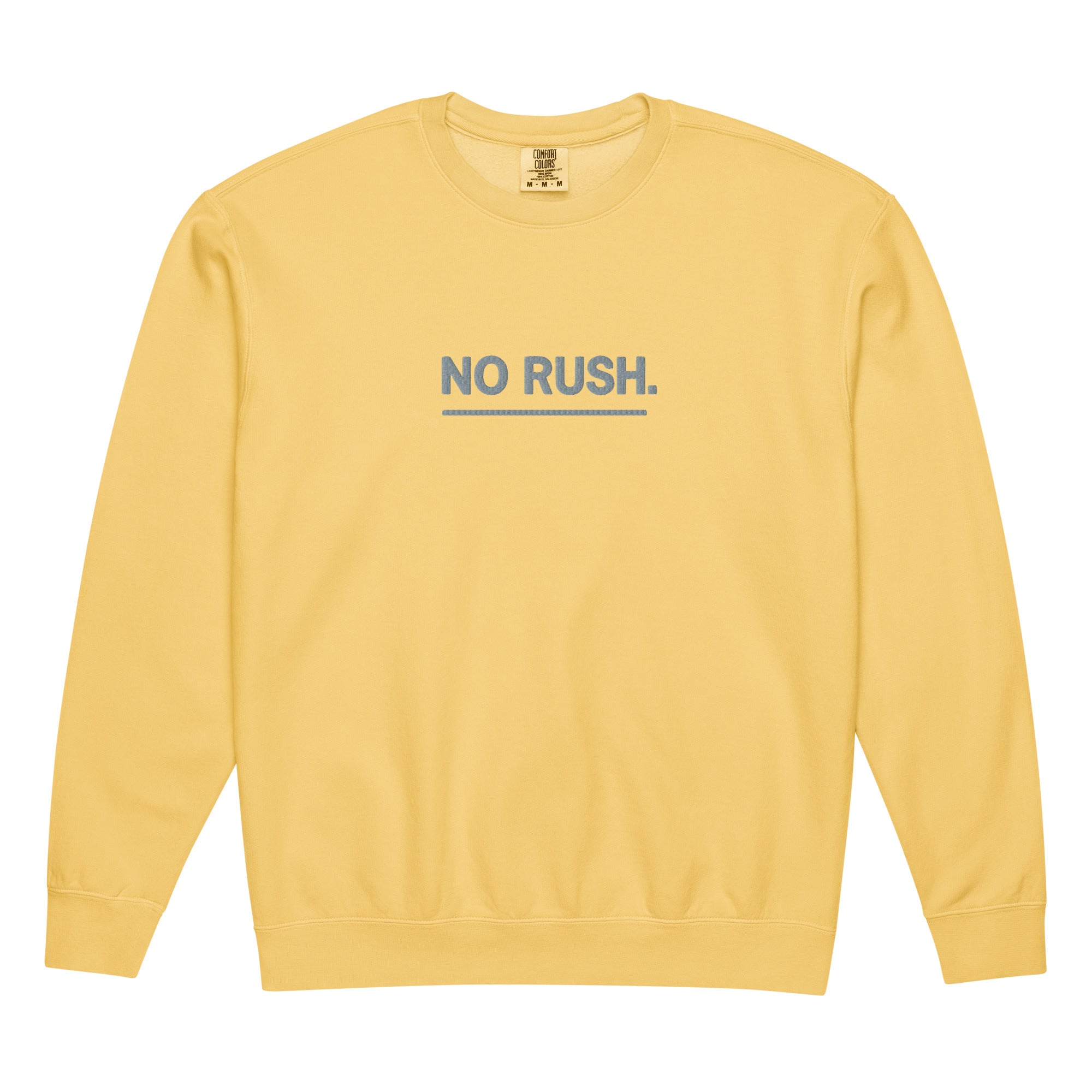 Yellow No Rush embroidered Comfort Colors unisex crewneck sweatshirt