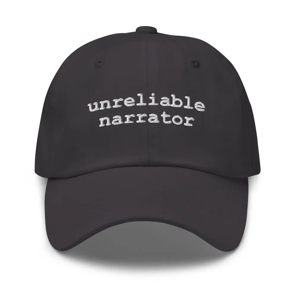 Dark gray unreliable narrator embroidered cotton baseball cap
